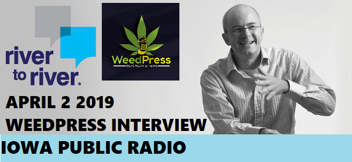 WeedPress April 2nd 2019 Iowa Public Radio Interview
