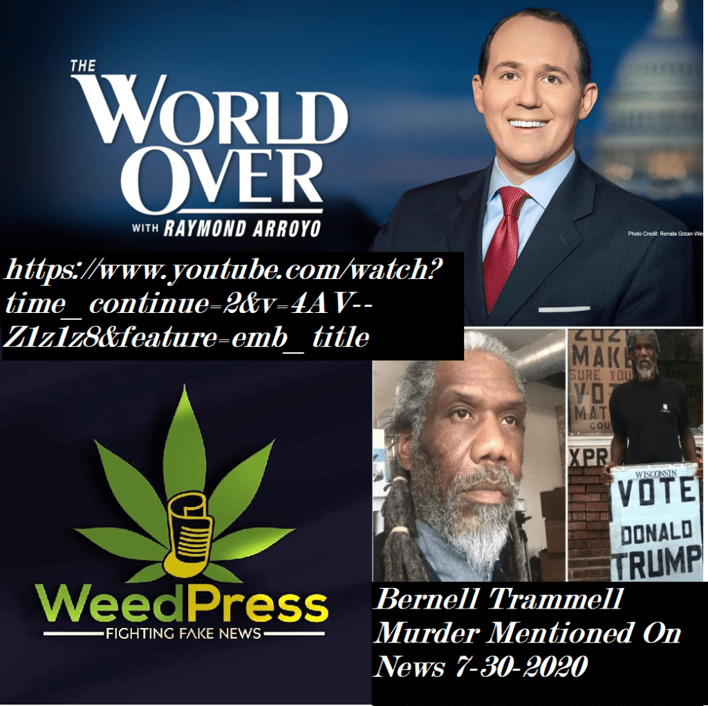 Rasta Bernell Trammell Political Assassination/Murder Discussed By Raymond Arroyo and Candace Owens on Internet Talk Show&nbsp;7-30-2020