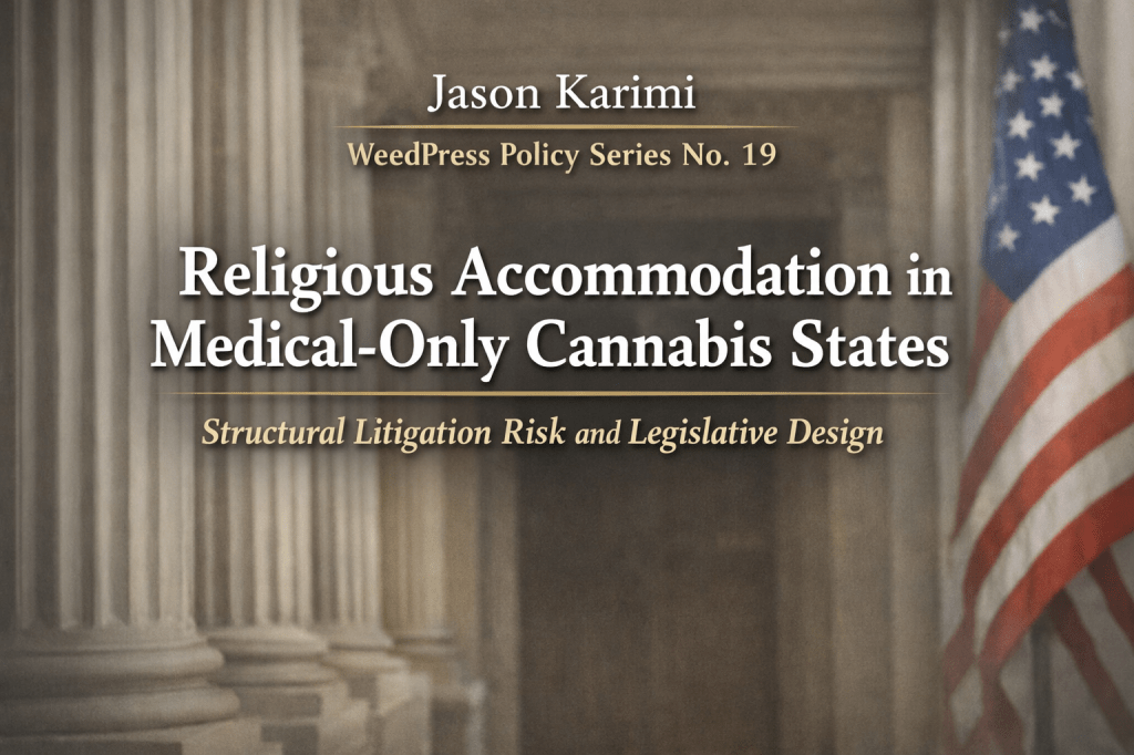 No. 19 — Religious Accommodation in Medical-Only Cannabis&nbsp;States