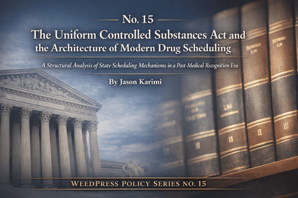 No. 15 — The Uniform Controlled Substances Act and the Architecture of Modern Drug&nbsp;Scheduling