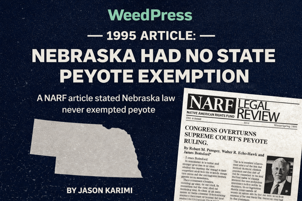 1995 Article: Nebraska Had No State Peyote&nbsp;Exemption