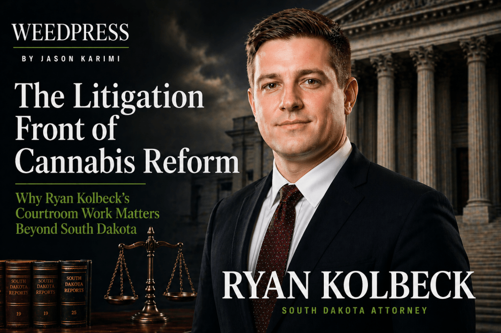 The Litigation Front of Cannabis Reform: Why Ryan Kolbeck’s Courtroom Work Matters Beyond South&nbsp;Dakota