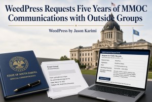 WeedPress Requests Five Years of MMOC Communications with Outside&nbsp;Groups